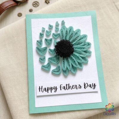 Happy Father's Day Handcrafted Paper Quilling Card